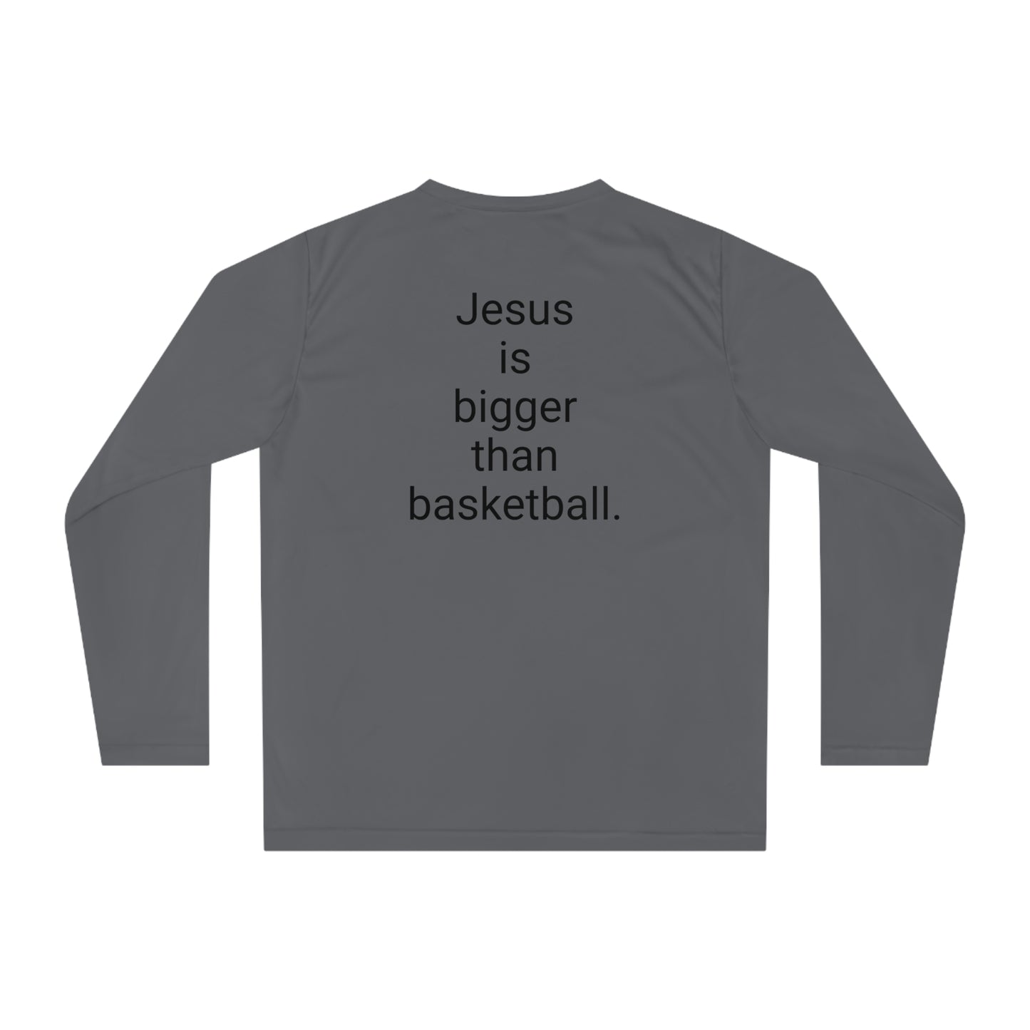Jesus is bigger than basketball Unisex Performance Long Sleeve Shirt