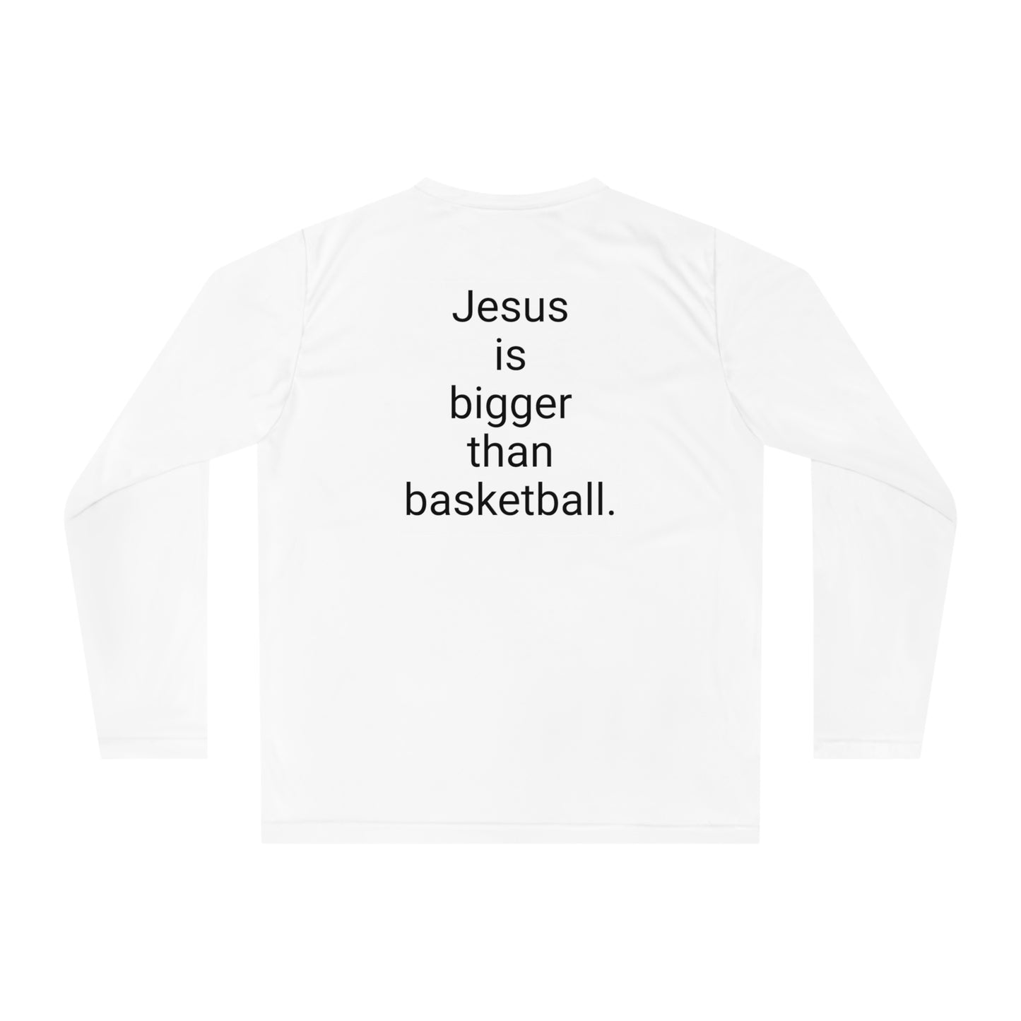 Jesus is bigger than basketball Unisex Performance Long Sleeve Shirt