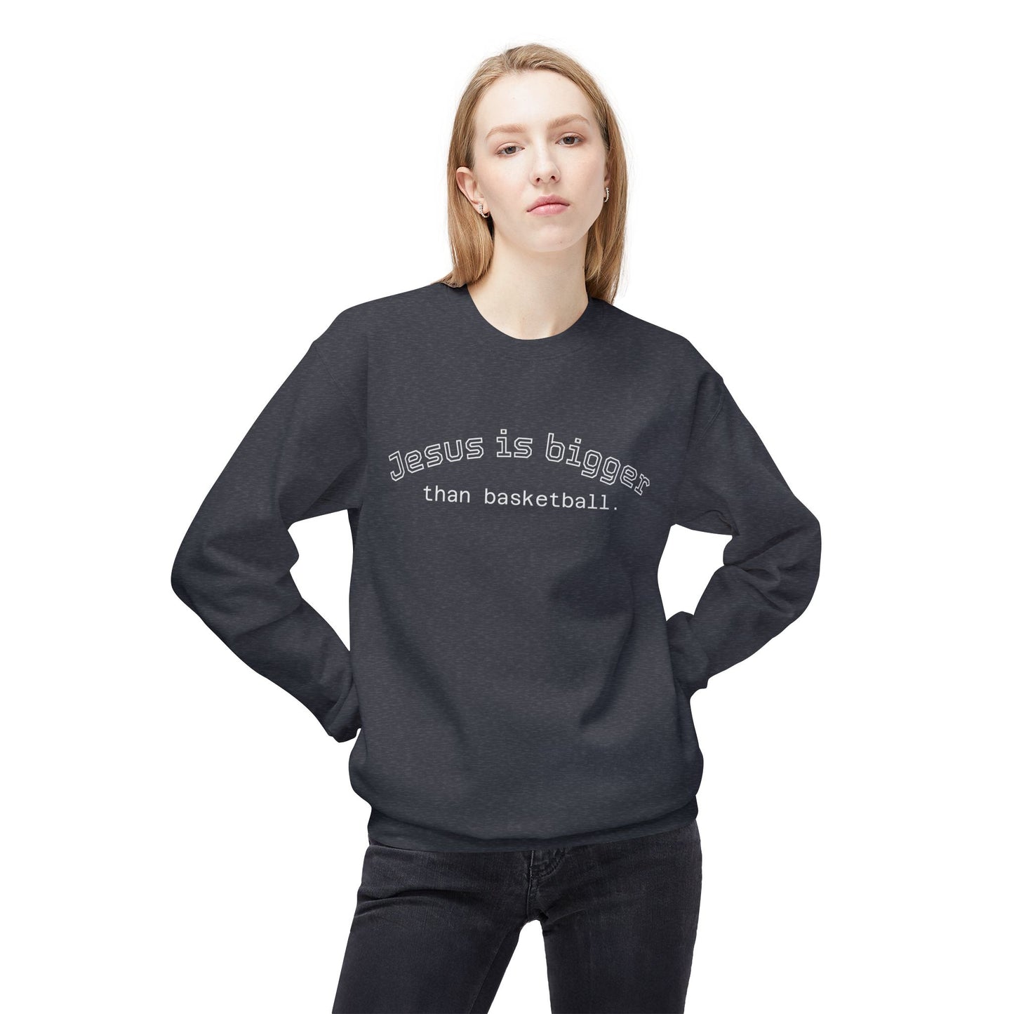 Light Weight Jesus is bigger than basketball Crew Neck