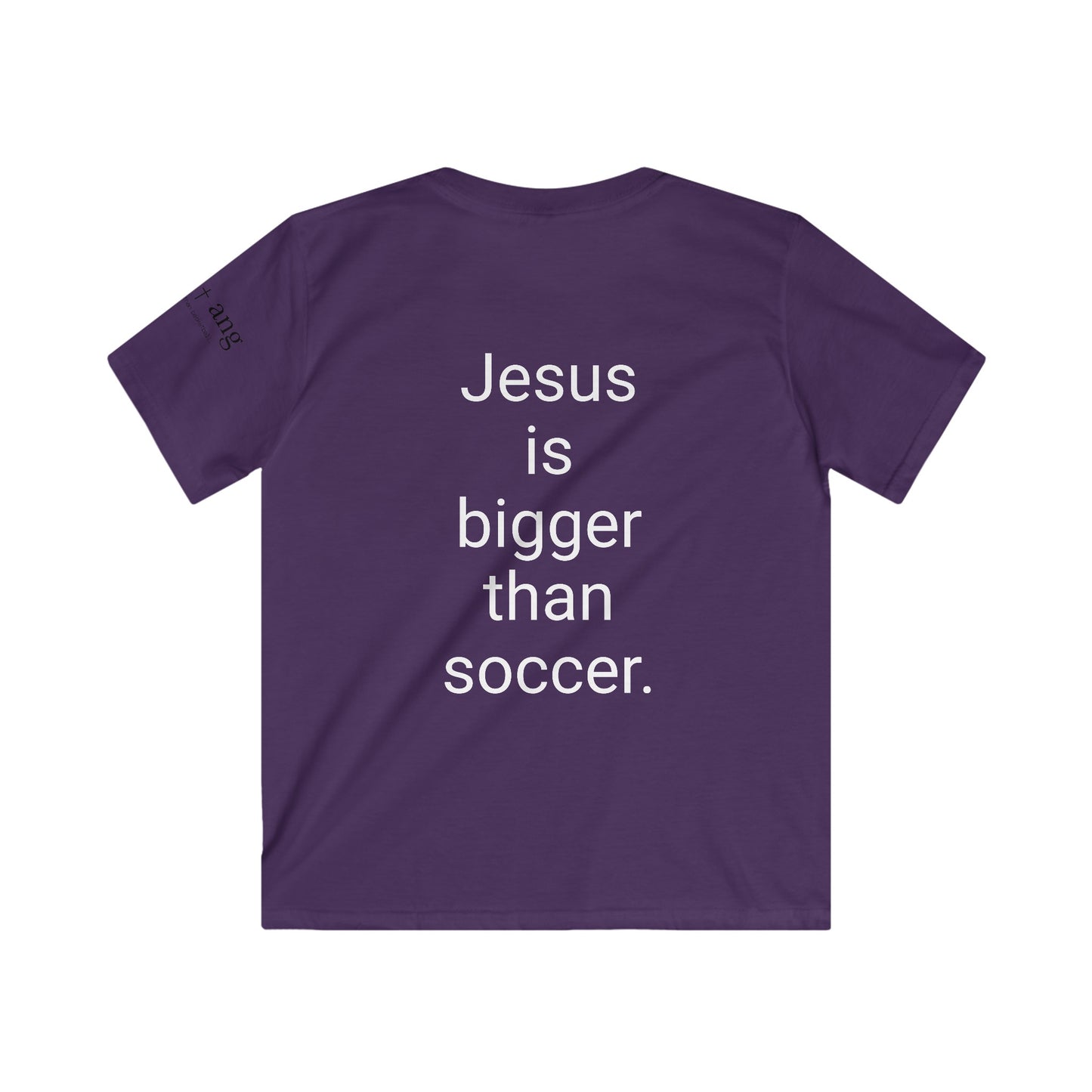 Youth Jesus is bigger than Soccer Short Sleeve Tee