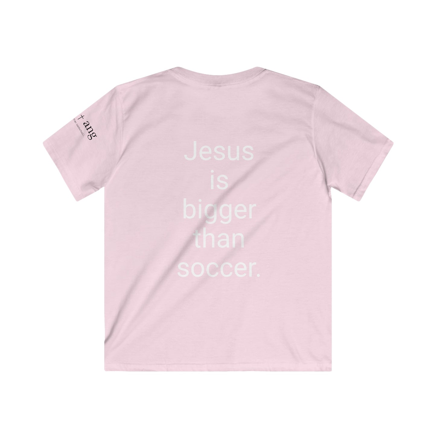 Youth Jesus is bigger than Soccer Short Sleeve Tee