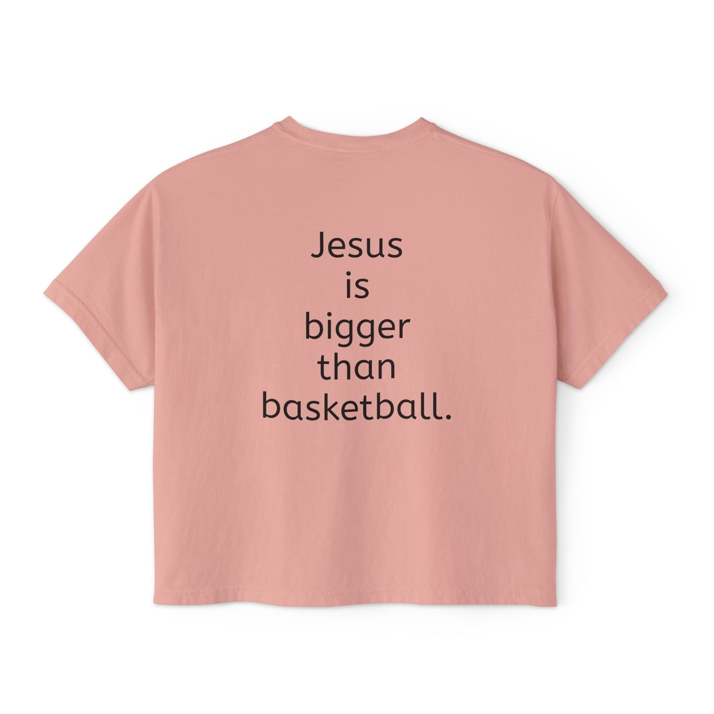 Jesus is bigger than basketball fall fun boxy top