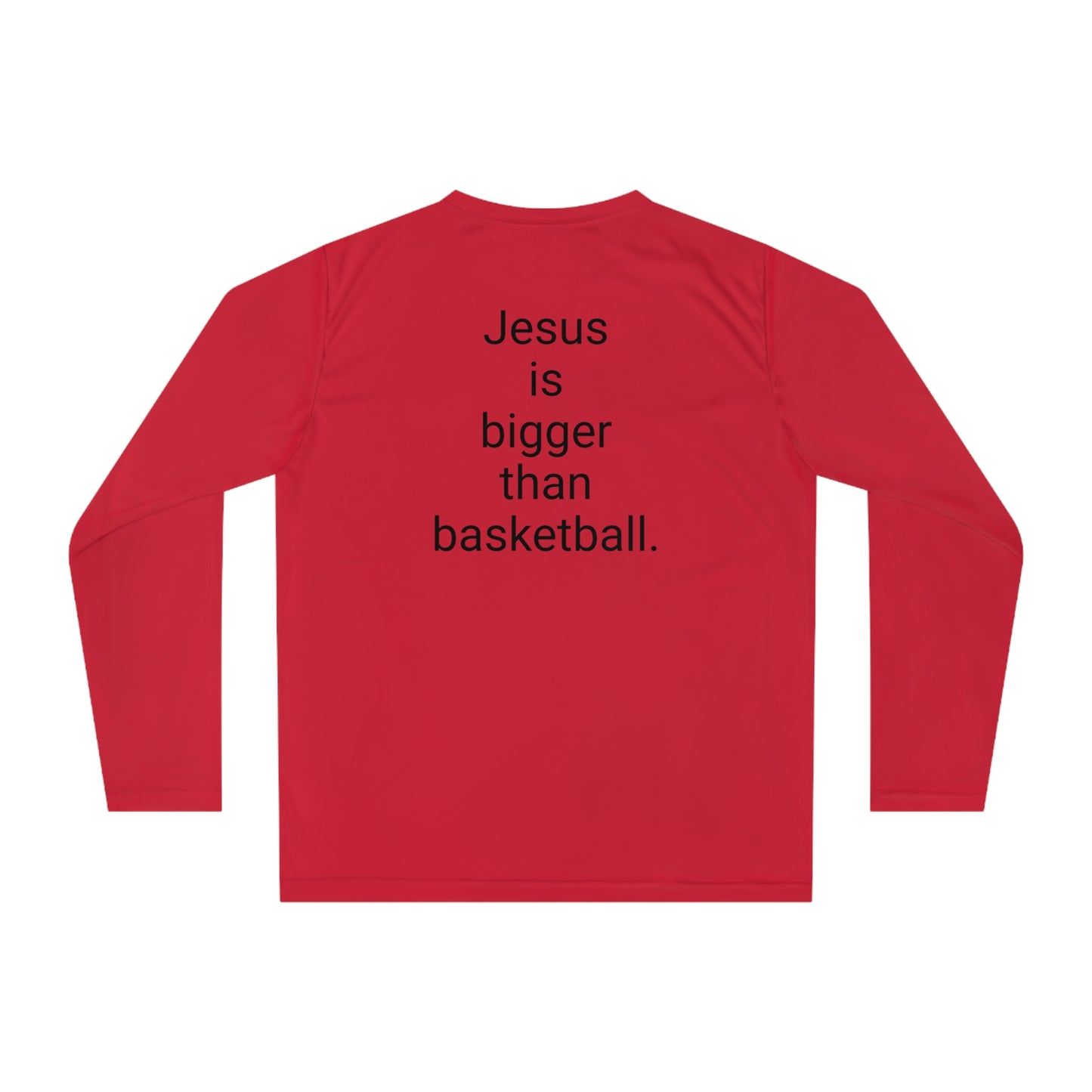 Jesus is bigger than basketball Unisex Performance Long Sleeve Shirt