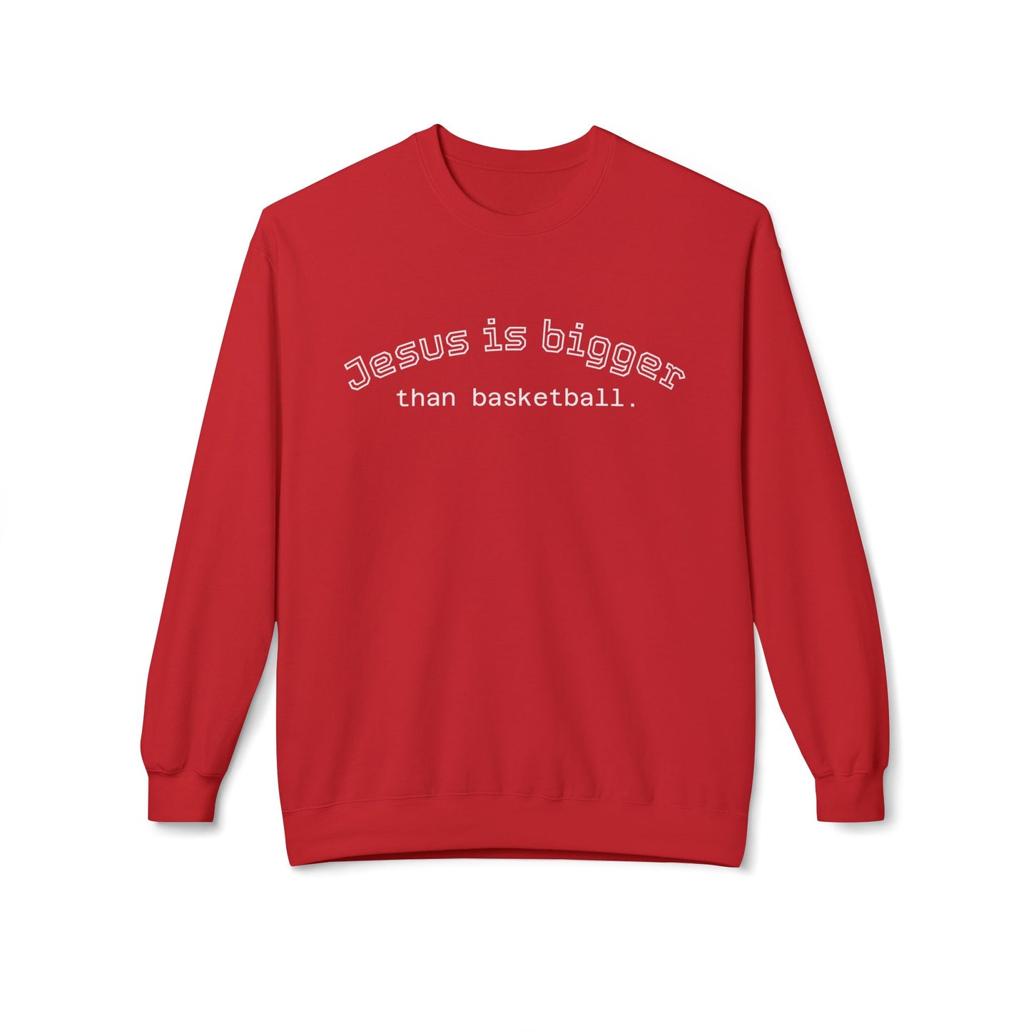 Light Weight Jesus is bigger than basketball Crew Neck