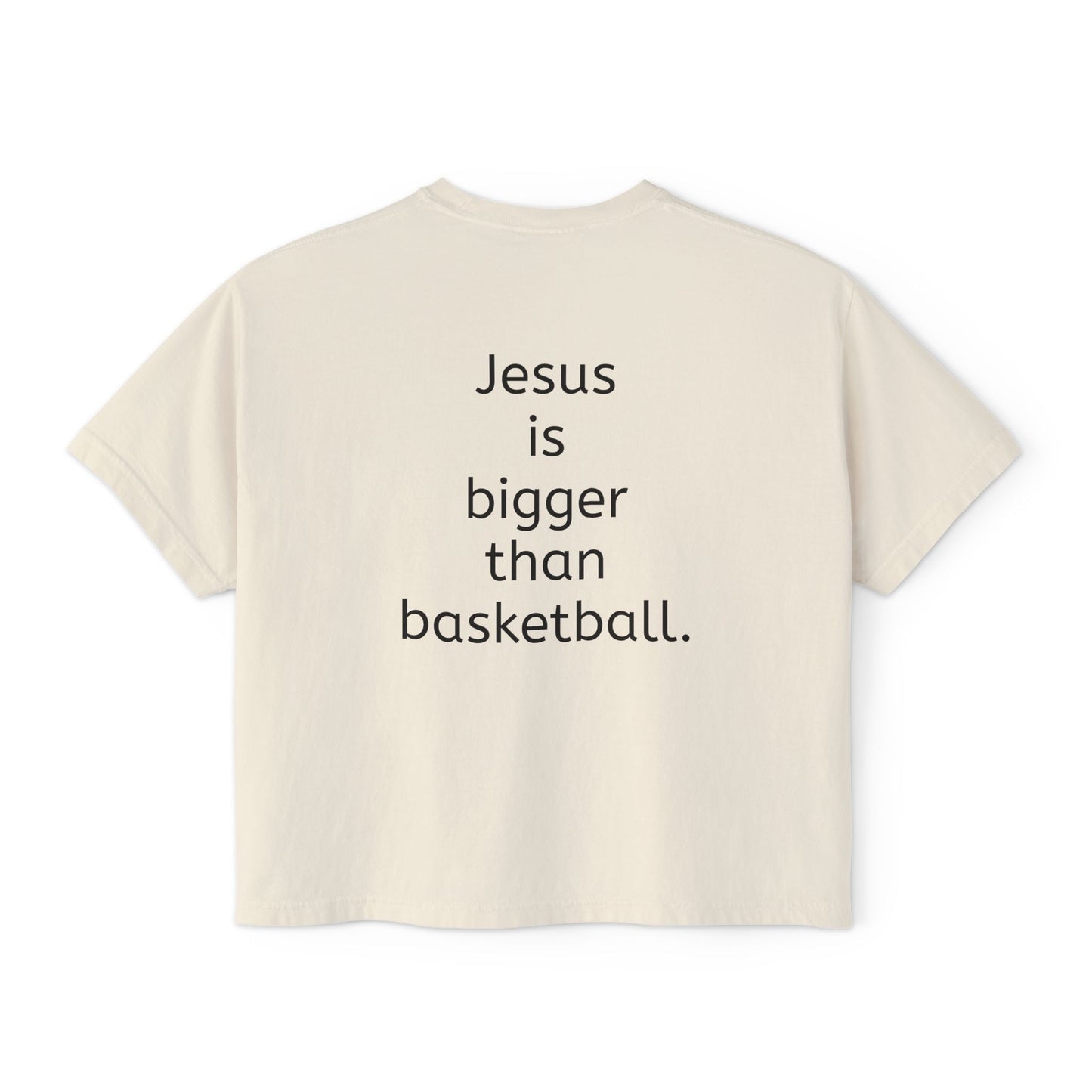 Jesus is bigger than basketball fall fun boxy top