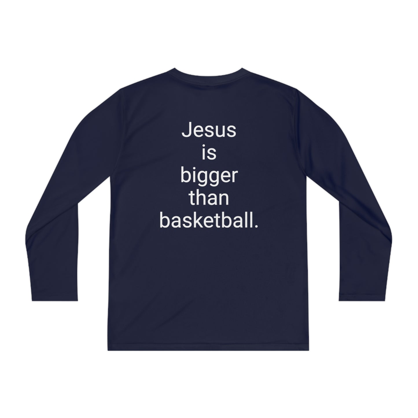 Jesus is bigger than basketball Youth Long Sleeve Competitor Tee