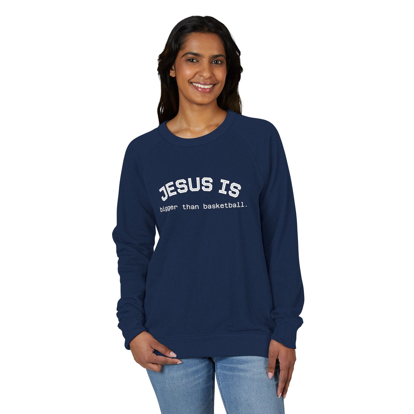 Terry Crewneck Sweatshirt Jesus is bigger than basketball.