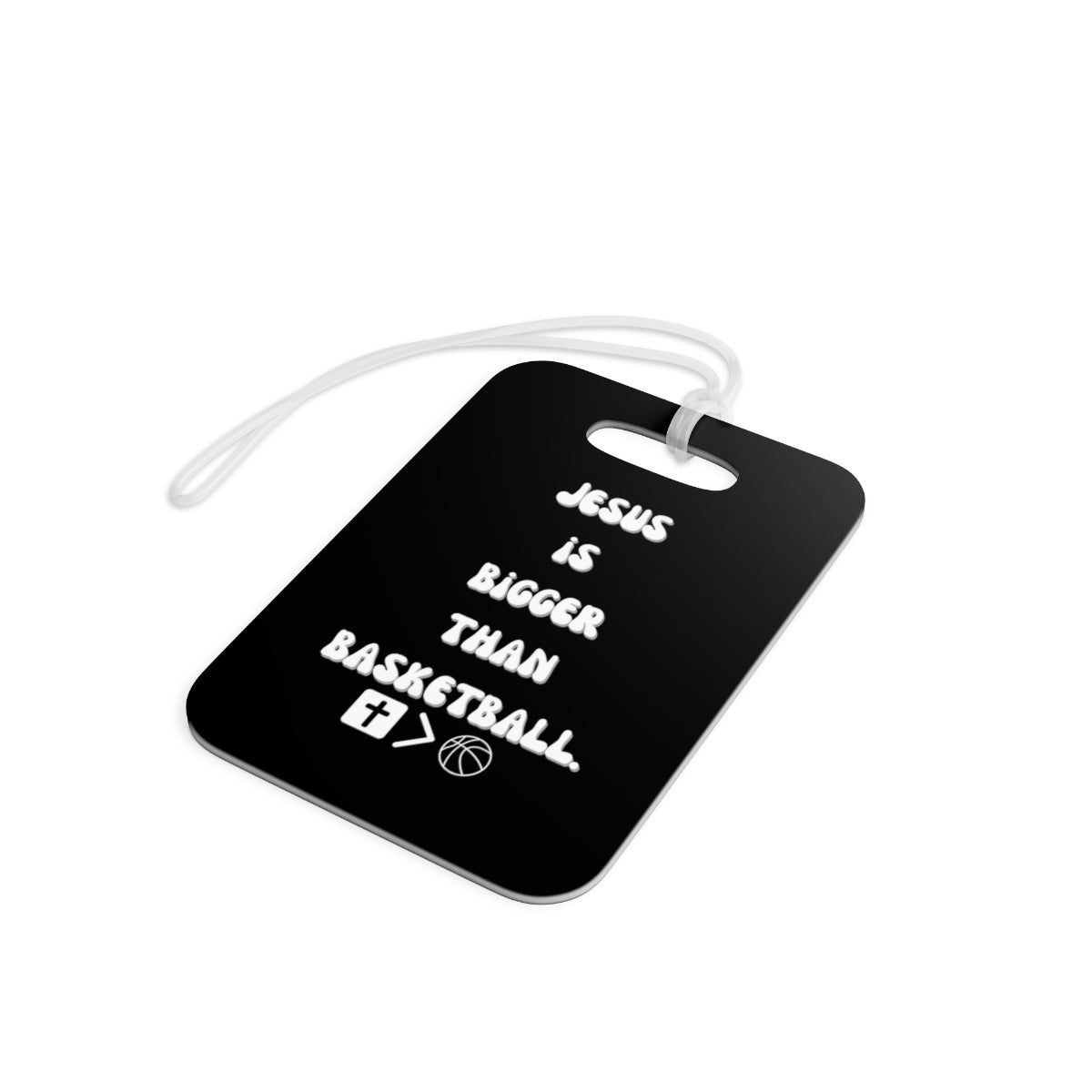 Jesus is bigger than basketball Bag Tags