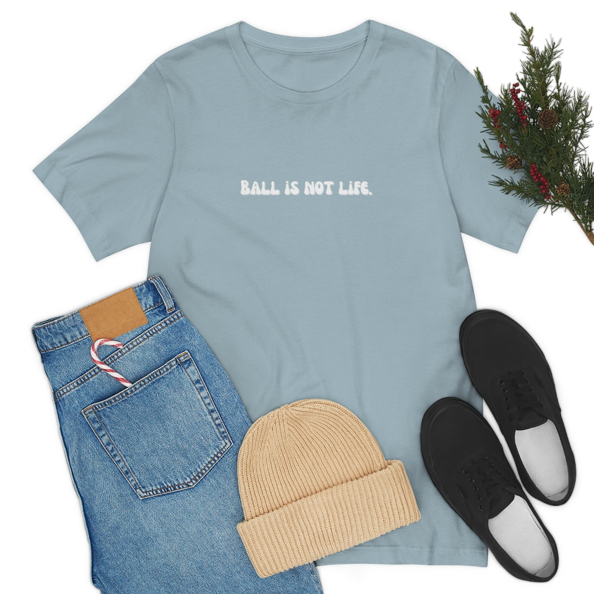 Ball is NOT life. Unisex Jersey Short Sleeve Tee