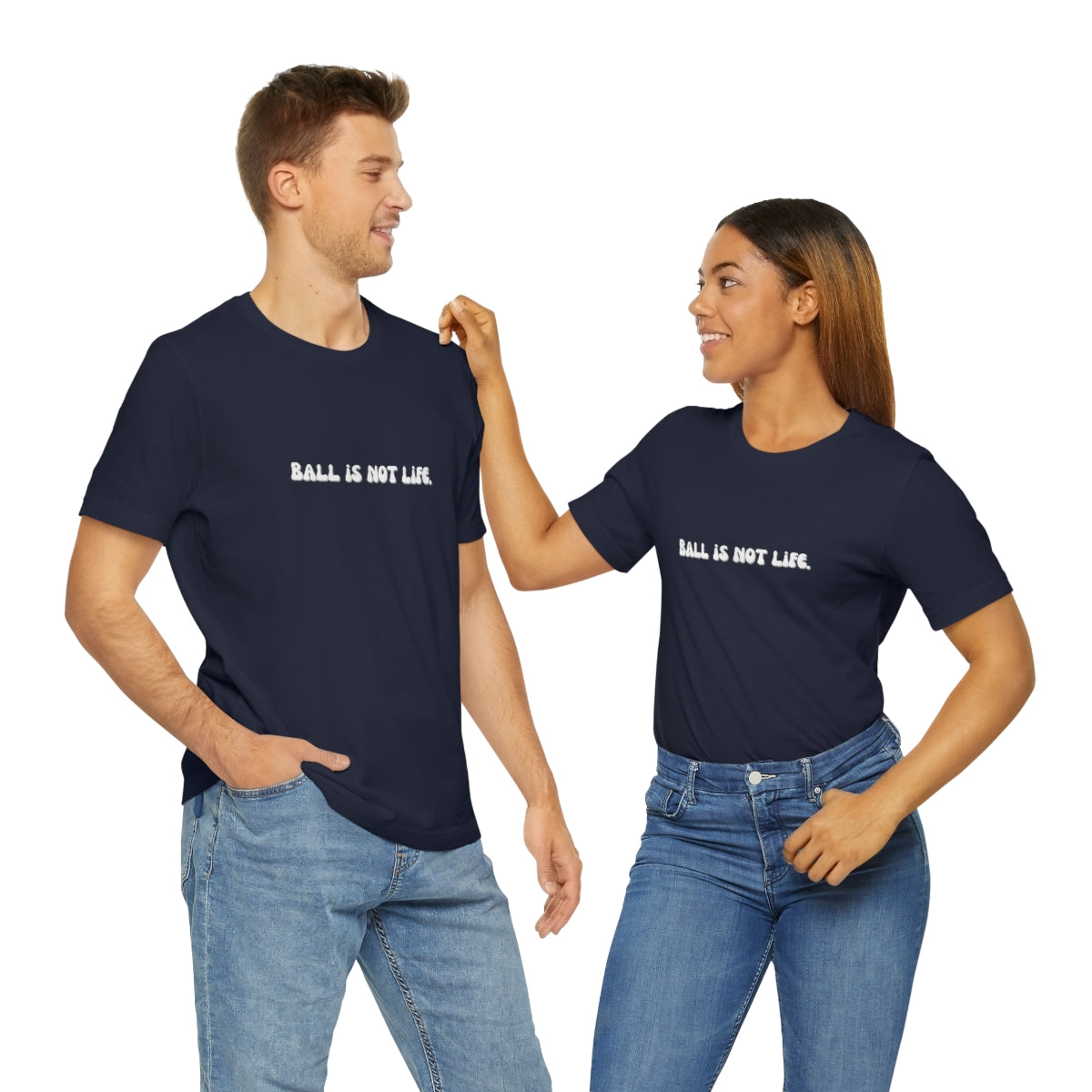 Ball is NOT life. Unisex Jersey Short Sleeve Tee