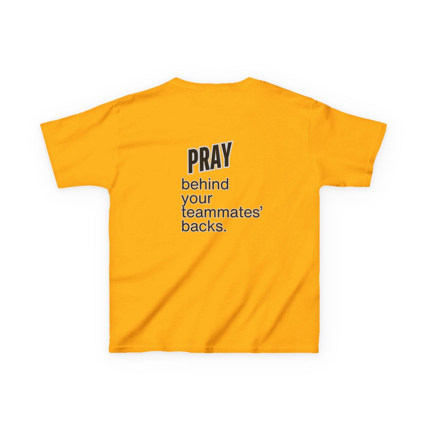Pray behind your teammates' backs Kids Heavy Cotton™ Tee