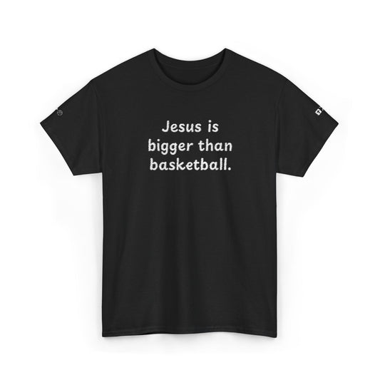 Special Edition Embroidery Jesus is Bigger Than Basketball Unisex Heavy Cotton Tee