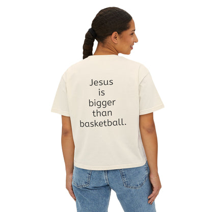 Jesus is bigger than basketball fall fun boxy top