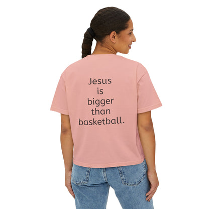 Jesus is bigger than basketball fall fun boxy top