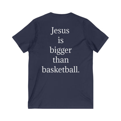 V neck Unisex Jesus is bigger than basketball Tee