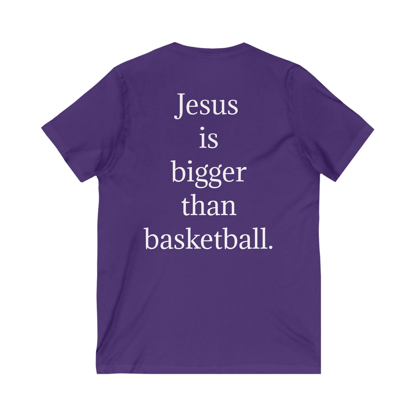 V neck Unisex Jesus is bigger than basketball Tee