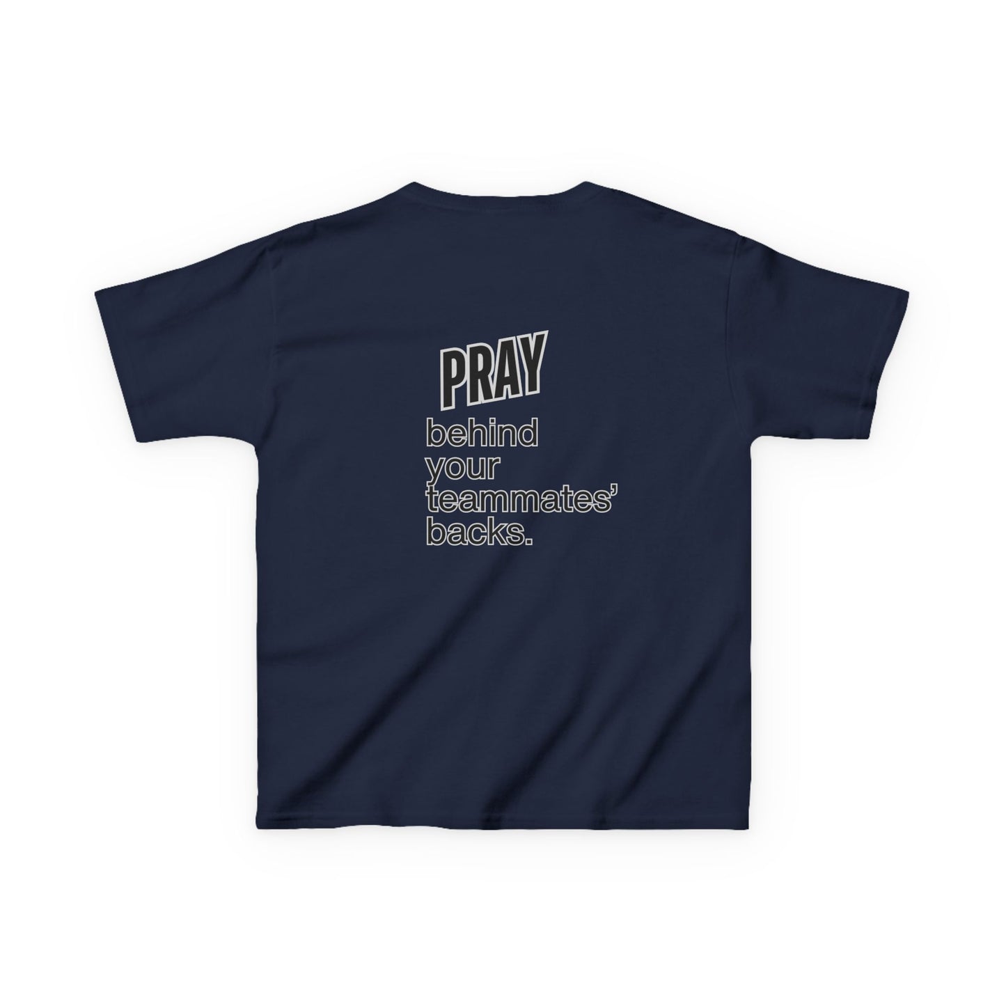 Pray behind your teammates' backs Kids Heavy Cotton™ Tee