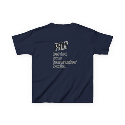 Pray behind your teammates' backs Kids Heavy Cotton™ Tee