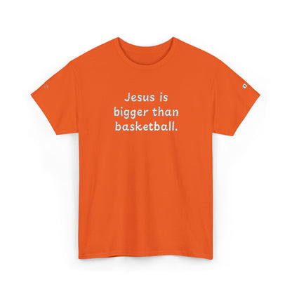 Special Edition Embroidery Jesus is Bigger Than Basketball Unisex Heavy Cotton Tee