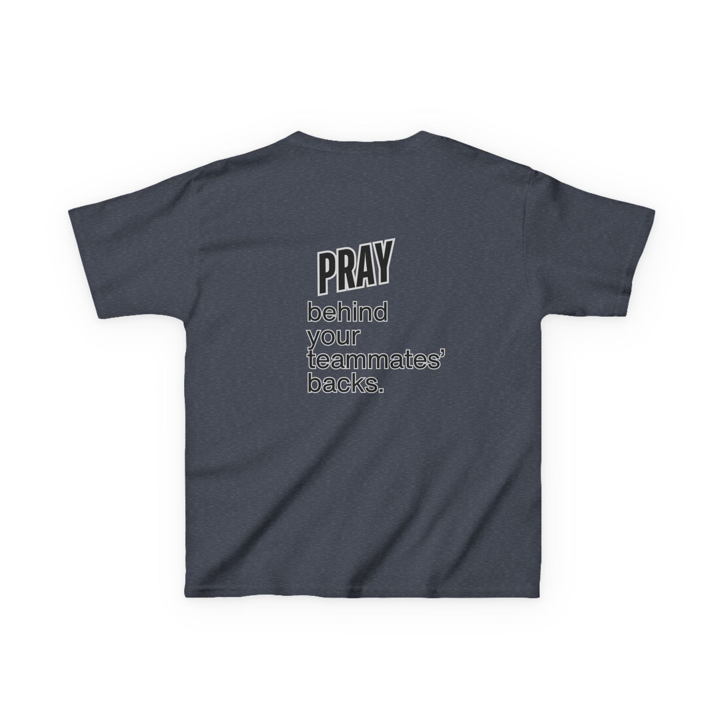 Pray behind your teammates' backs Kids Heavy Cotton™ Tee