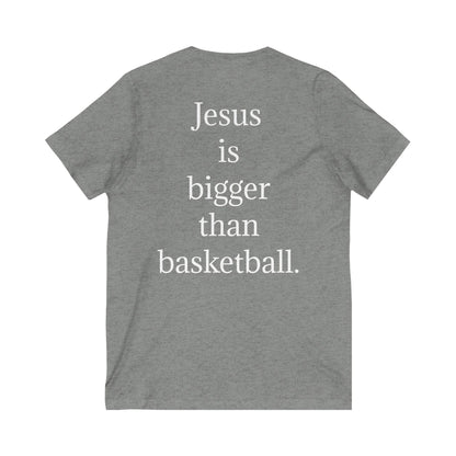 V neck Unisex Jesus is bigger than basketball Tee