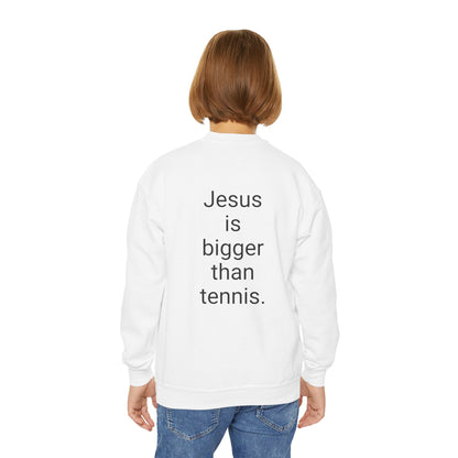 Jesus is bigger than tennis Youth Crewneck Sweatshirt