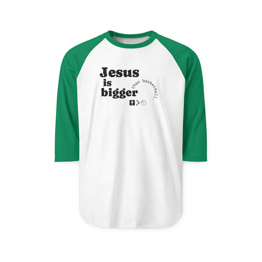 Three-Quarter Sleeve Raglan Jesus is bigger than basketball Shirt