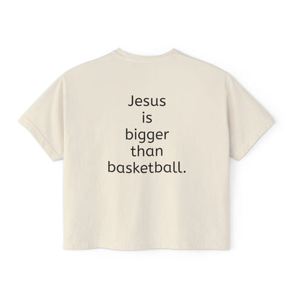 Jesus is bigger than basketball fall fun boxy top