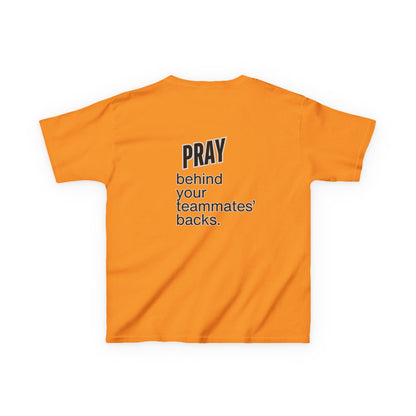 Pray behind your teammates' backs Kids Heavy Cotton™ Tee