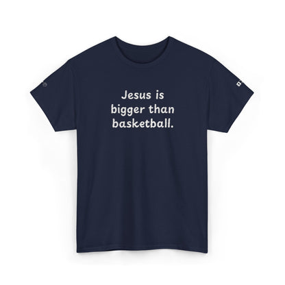 Special Edition Embroidery Jesus is Bigger Than Basketball Unisex Heavy Cotton Tee