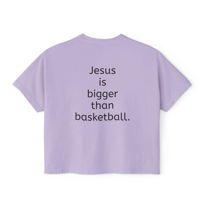 Jesus is bigger than basketball fall fun boxy top