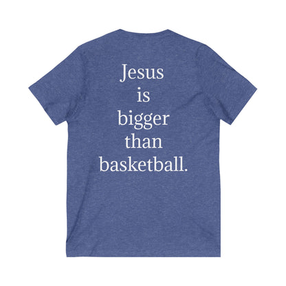 V neck Unisex Jesus is bigger than basketball Tee